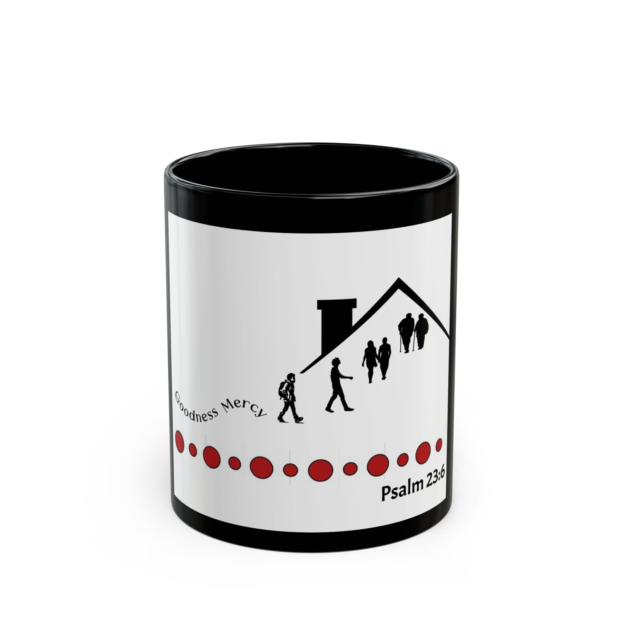 goodness and mercy shall follow me inspirational black mug (11oz, 15oz) goodness and mercy shall follow me inspirational black mug (11oz, 15oz)