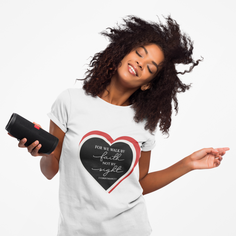 "for we walk by faith not by sight" in heart christian tee