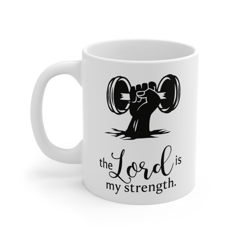 inspirational 'the lord is my strength' coffee mug – faith & fitness 11oz