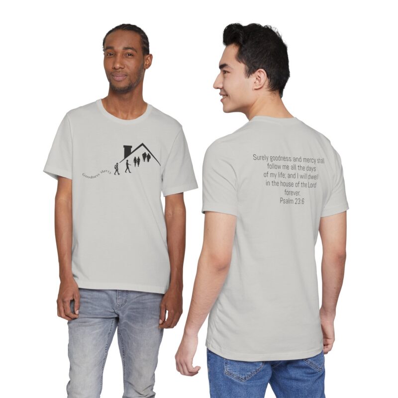 goodness and mercy shall follow me tee | faith scripture christian shirt