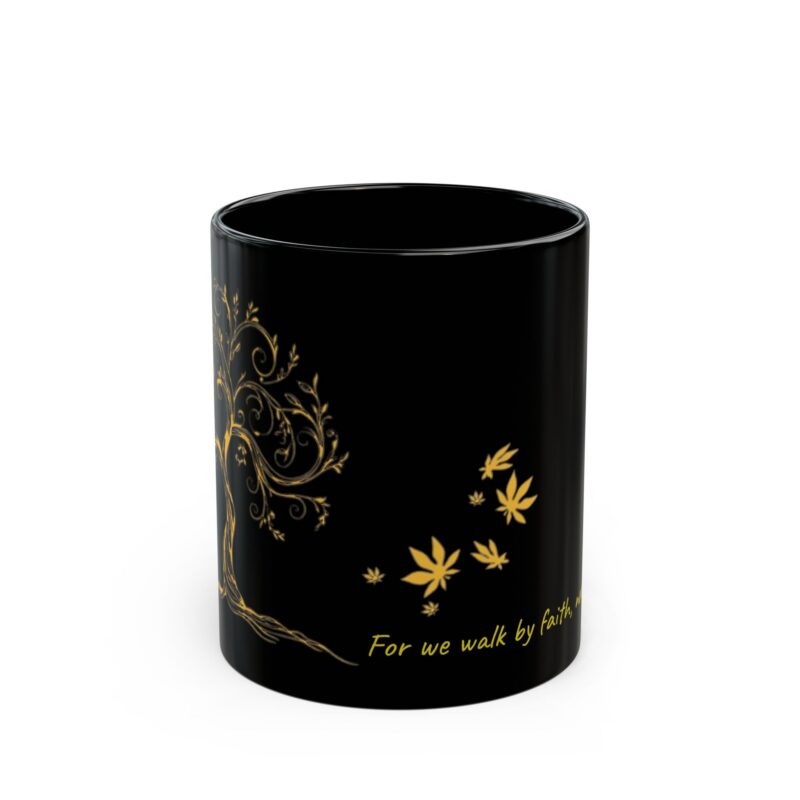 "for we walk by faith, not by sight" inspirational black coffee cup (11oz & 15oz)